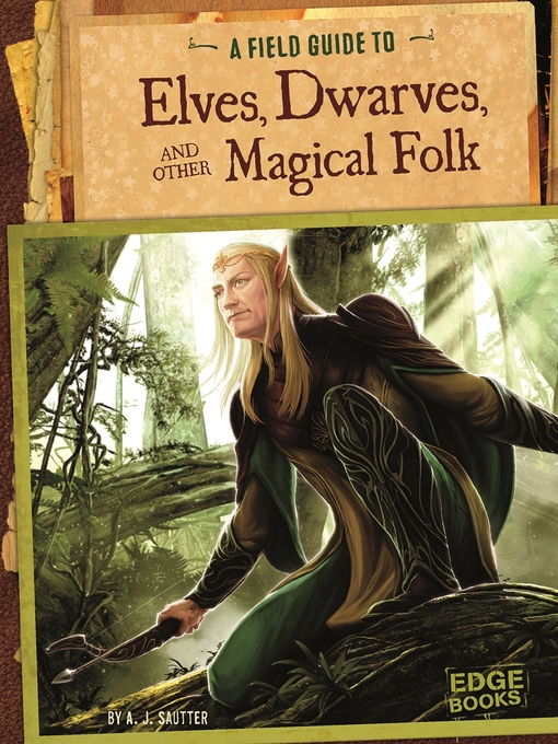 Title details for A Field Guide to Elves, Dwarves, and Other Magical Folk by Colin Ashcroft - Available